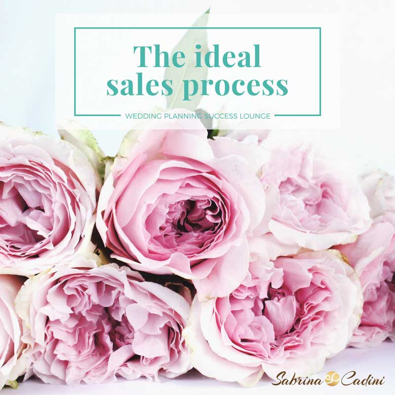 ideal sales process from lead to prospect to client by sabrina cadini business coach for weddingpreneurs on the blog