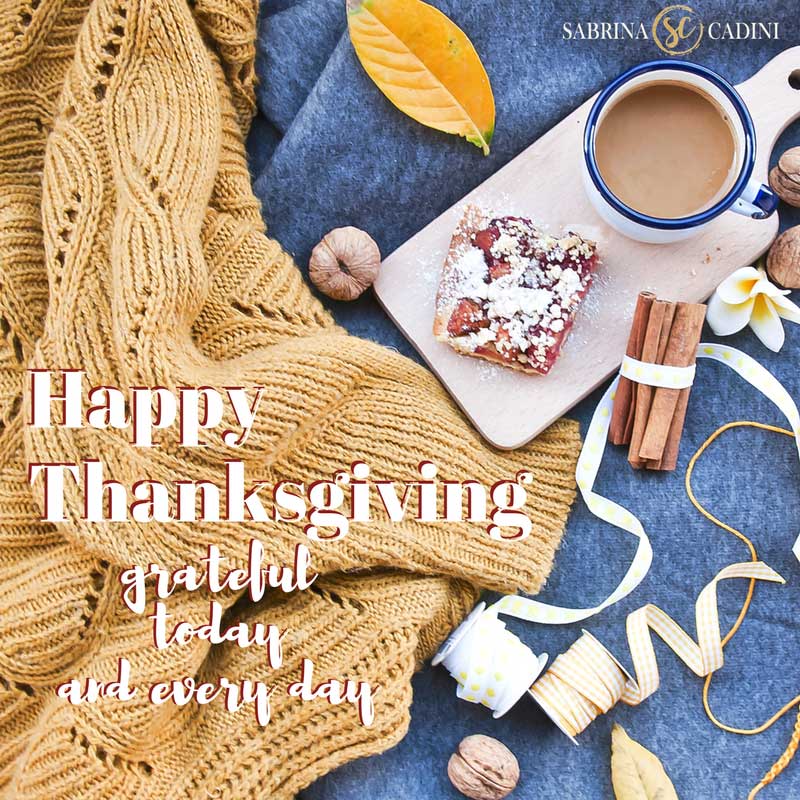 sabrina cadini happy thanksgiving holiday greetings 2017 grateful every day