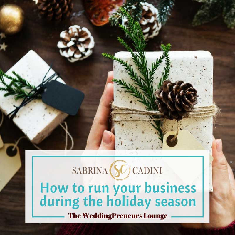 sabrina cadini weddingpreneurs lounge run business holiday season productivity sales success coach profitable