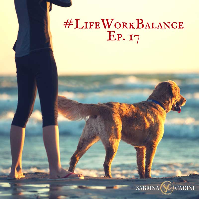 sabrina cadini life-work balance exercise with your pet dog cat entrepreneurs business coach productivity time management well being entrepreneurs