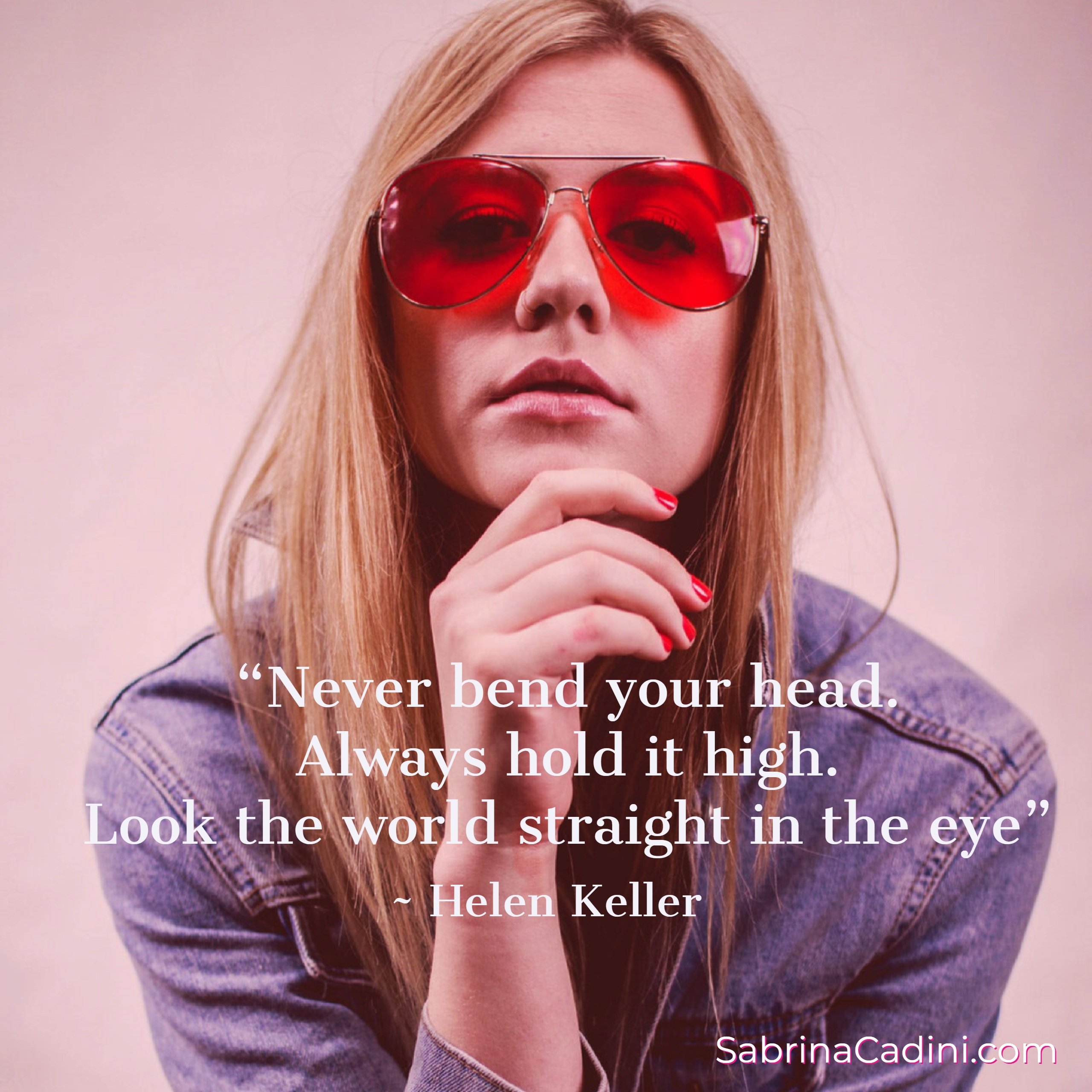 sabrina cadini monday moves me courage confidence look the world in the eye creative entrepreneurs business coach blog post women's rights helen keller
