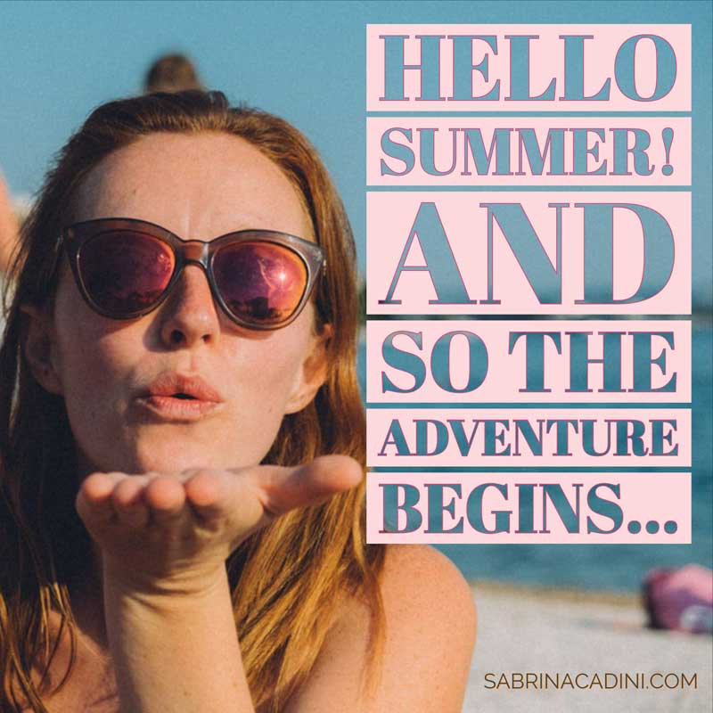sabrina cadini monday moves me hello summer season adventure creative entrepreneurs mid-year goal assessment